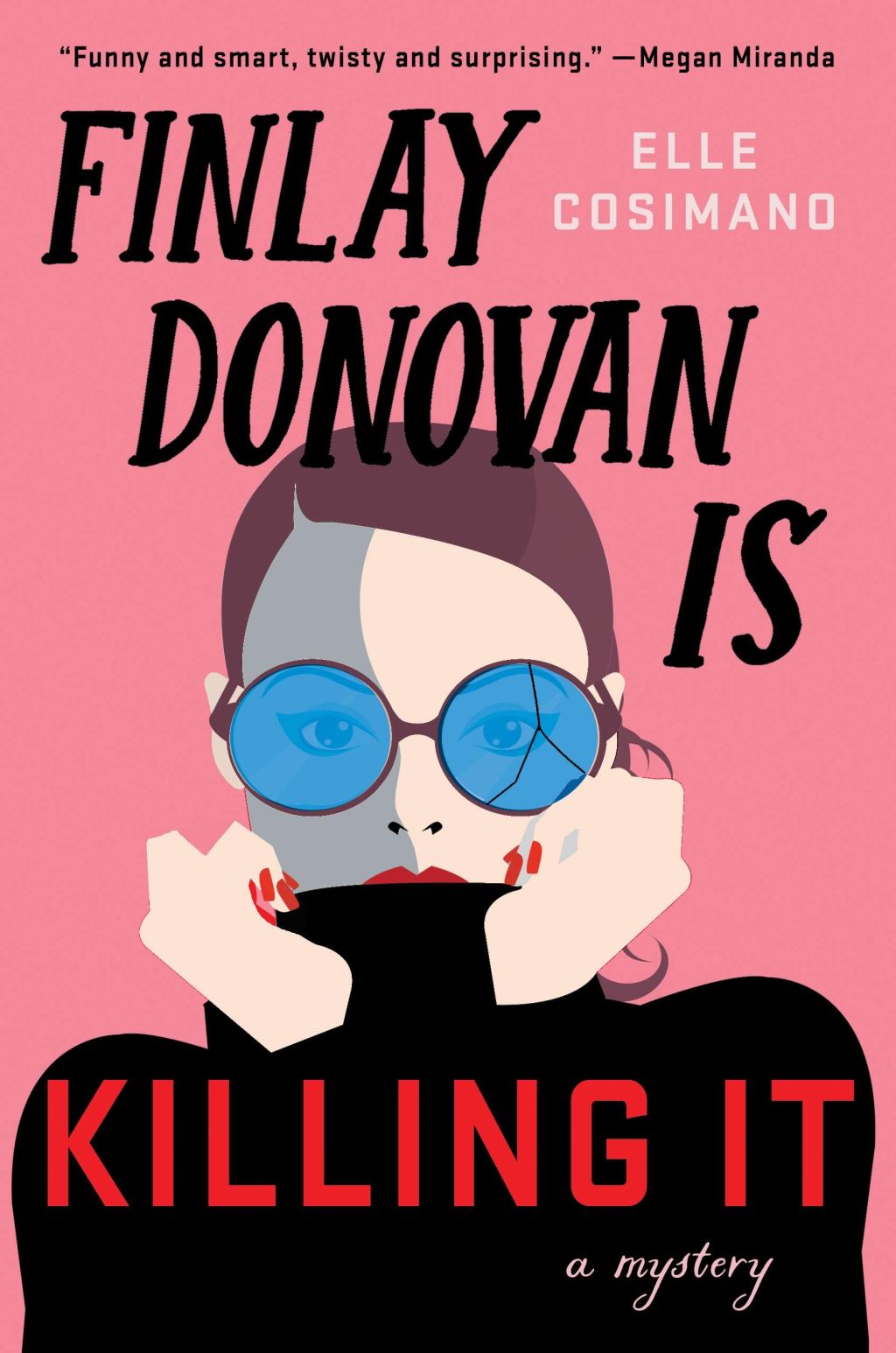 Finlay Donovan Is Killing It by Elle&nbsp;Cosimano